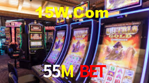 55M Bet