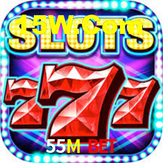 55M Bet