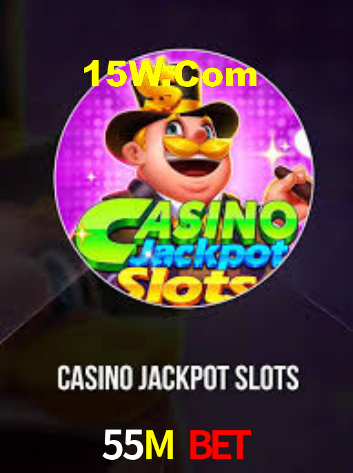 55M Bet